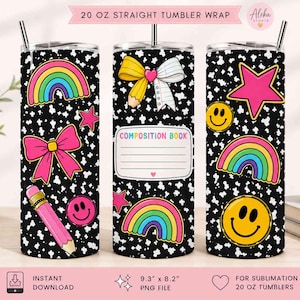 May include: Three 20 oz straight tumblers featuring a black and white cow print background. Designs include colourful rainbows, pink bows, yellow pencils, pink stars, yellow smiley faces, and a white label with the text COMPOSITION BOOK.