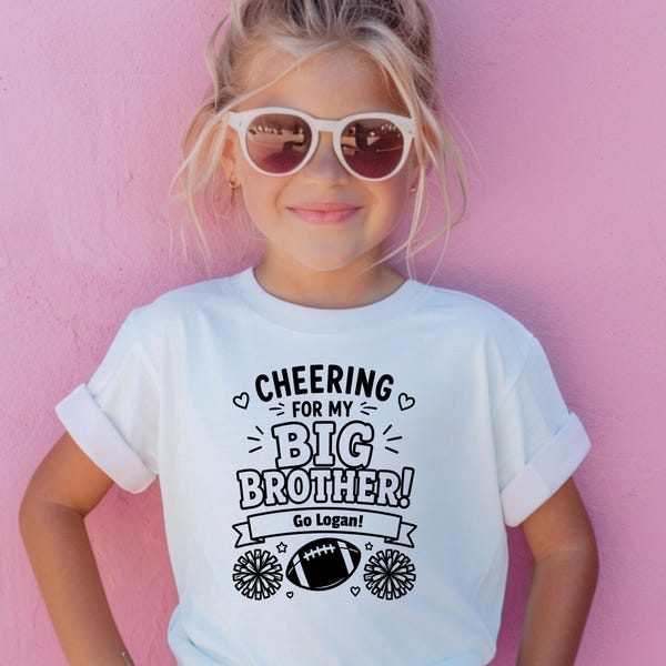 Custom football shirt, cheering for brother, sibling shirt for brother football, shirt for football sister, personalize cheer football sis