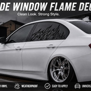 Puede incluir: Un sedán blanco con una calcomanía de llamas negras en la ventana lateral trasera. El texto SIDE WINDOW FLAME DECAL y Clean Look. Strong Style. aparece en la parte superior, con iconos para PREMIUM VINYL, WEATHERPROOF, EASY TO APPLY y UNIVERSAL FIT.
