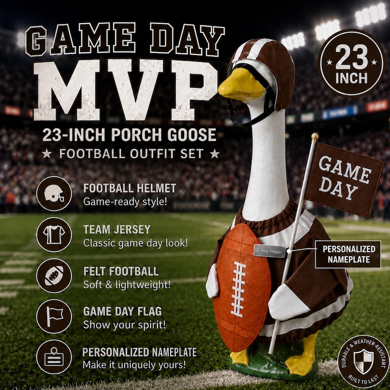 May include: A 23-inch porch goose statue wearing a brown and white football jersey and a brown helmet. The goose holds a felt football and a flag with the text GAME DAY. A personalized nameplate is attached to the jersey, and the text GAME DAY MVP is visible.
