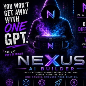 Nexus AI Builder / crea GPTs personalizados, herramientas de IA y productos digitales / guía para crear GPTs sin necesidad de programar / kit de herramientas para empresas y creadores de IA