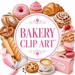 Op de afbeelding: Een rond bord met de tekst BAKERY CLIP ART omringd door diverse bakproducten, waaronder een roze geglazuurde donut, cupcake, croissant, kaneelbroodje, aardbeientaart, macarons, koekje, stokbrood, krakeling, brood, garde, deegroller, spuitzak en een koffiekopje.