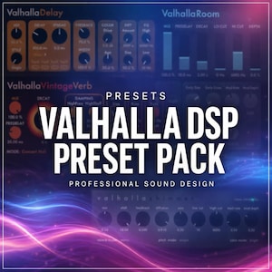 May include: A digital product display for a Valhalla DSP preset pack featuring audio plugin interfaces for Valhalla Delay, Room, VintageVerb, and Shimmer. The text reads PRESETS VALHALLA DSP PRESET PACK PROFESSIONAL SOUND DESIGN over a blue and purple background.
