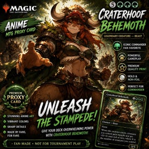 Op de afbeelding: Een Magic the Gathering proxykaart met Craterhoof Behemoth en anime-stijl illustraties van een gehoornd, roodharig personage in bosbepantsering. De kaart bevat tekst zoals "Craterhoof Behemoth", "Legendary Creature" en "Unleash the Stampede."