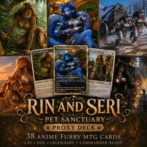 Puede incluir: Un conjunto de 38 cartas coleccionables de estilo anime furry titulado Rin and Seri Pet Sanctuary Proxy Deck. Las cartas muestran personajes antropomórficos de gatos y perros en diversos entornos, incluyendo un felino azul con una daga.