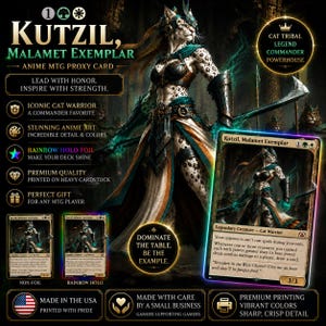 May include: A Kutzil, Malamet Exemplar anime MTG proxy card featuring a leopard-like warrior in armor. The card displays the text Kutzil, Malamet Exemplar, Legendary Creature - Cat Warrior, and game rules. It includes non-foil and rainbow holo foil versions.