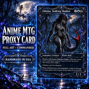 May include: A rectangular trading card featuring the character Ukkima, Stalking Shadow, a dark-furred creature with a whale-like tail. The card has a black border with blue glowing accents, text detailing game rules, and a 2/2 power rating.
