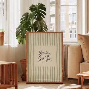 You've Got This Quote Art Print, Green Striped Positive Quote Poster, Cursive Typography Wall Art, Cute Aesthetic Digital Download