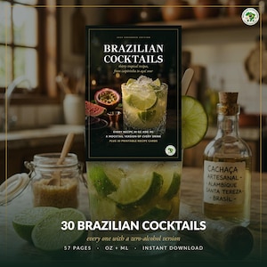 Pode incluir: Uma capa de livro digital intitulada Brazilian Cocktails, 2024 Expanded Edition, apresentando um copo cheio de limões, maracujá e texto indicando trinta receitas tropicais, versões sem álcool e 30 cartões de receitas imprimíveis.