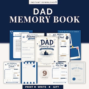 May include: A digital Dad Memory Book set featuring nine printable pages with blue and cream color schemes. The pages include prompts like My Favorite Memory With Dad, My Promises To My Dad, Things I Learned From My Dad, and a Best Dad Certificate.