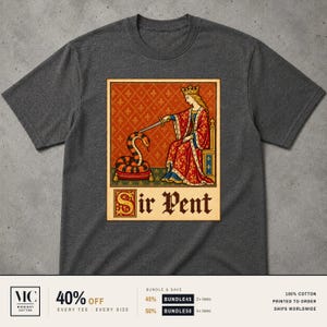 Sir Pent Shirt, Funny Serpent Snake Pun Knight Tee, Medieval Meme Graphic Shirt, Snake Lover Gift, Reptile Humor, Cursed Medieval Art Tee
