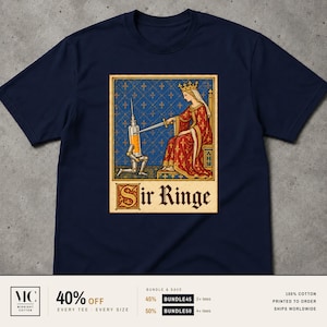 Sir Ringe Shirt, Funny Syringe Pun Knight Tee, Medieval Meme Graphic Shirt, Nurse Gift, Phlebotomist Medical Humor, Cursed Medieval Art Tee