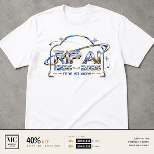 Rip AI 1956-2026 Shirt, It's SI Now Tee, Funny Artificial Intelligence Humor Shirt, Super Intelligence Tech Meme T-Shirt, Chrome Parody Tee