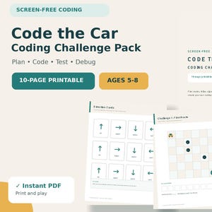 May include: A 10-page printable Code the Car Coding Challenge Pack for ages 5-8. The set includes direction cards with arrows and a grid-based challenge sheet featuring a car icon, designed for screen-free coding practice, planning, and testing.