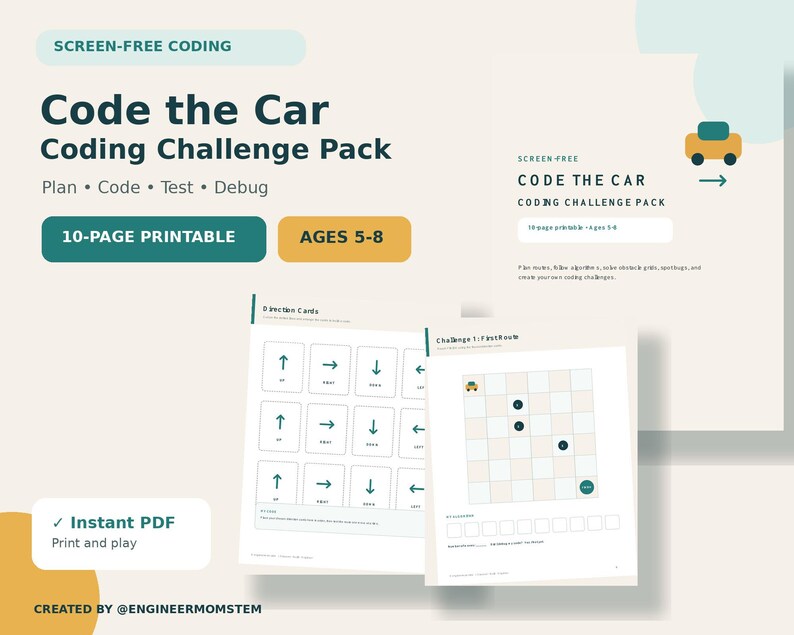 May include: A 10-page printable Code the Car Coding Challenge Pack for ages 5-8. The set includes direction cards with arrows and a grid-based challenge sheet featuring a car icon, designed for screen-free coding practice, planning, and testing.