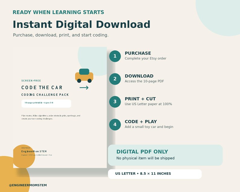 May include: A digital download coding challenge pack titled Code The Car, featuring a 10-page PDF for ages 5-8. The graphic includes instructions to purchase, download, print, cut, and play using US Letter 8.5 x 11 inch paper. Digital PDF only.