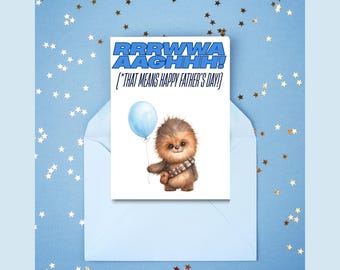 Star Wars Father's Day or Dad's Birthday Card, Chewbacca (Chewy), Editable and Printable Template