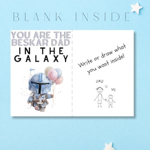Może przedstawiać: Złożona kartka z życzeniami z jasnoniebieskim tłem. Prz&oacute;d zawiera tekst "YOU ARE THE BESKAR DAD IN THE GALAXY" i ilustrację postaci trzymającej balony. Wewnątrz znajduje się tekst "Write or draw what you want inside!" oraz rysunek ojca i dziecka.
