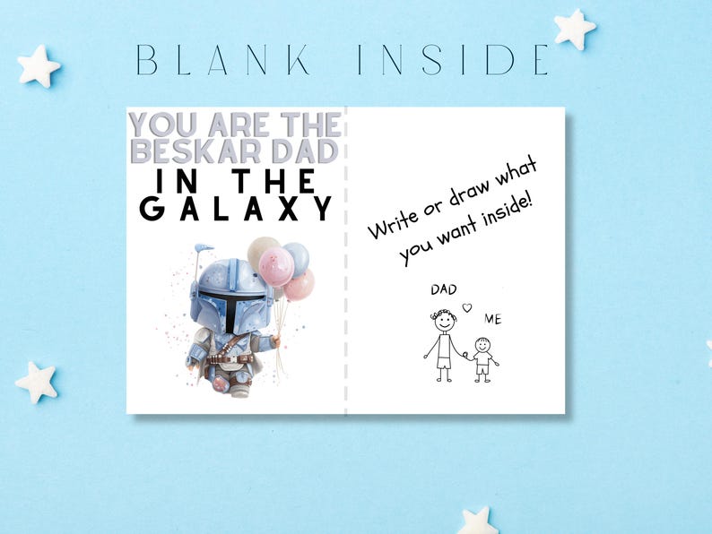 Może przedstawiać: Złożona kartka z życzeniami z jasnoniebieskim tłem. Prz&oacute;d zawiera tekst "YOU ARE THE BESKAR DAD IN THE GALAXY" i ilustrację postaci trzymającej balony. Wewnątrz znajduje się tekst "Write or draw what you want inside!" oraz rysunek ojca i dziecka.