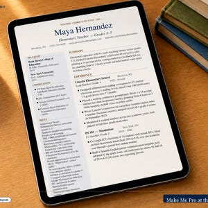 May include: A digital tablet displaying a resume for Maya Hernandez, an elementary teacher. The resume includes sections for education, experience, and skills. The tablet is on a wooden surface, with books visible in the background. The text "Make Me Pro at the Interview" is at the bottom.