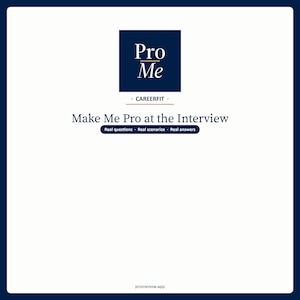 May include: A white background with a dark blue border features the text "Pro Me" in a dark blue square. Below, the text "Make Me Pro at the Interview" is displayed, with the tagline "Real questions. Real scenarios. Real answers."