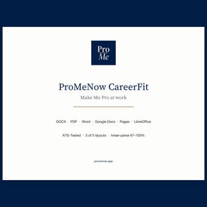 May include: A white background with the text "ProMeNow CareerFit" and "Make Me Pro at work." Below are file types: DOCX, PDF, Word, Google Docs, Pages, and LibreOffice. The text "ATS-Tested" and "promenow.app" are also visible.