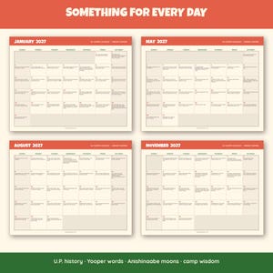 Op de afbeelding: Een wandkalender voor 2027 met vier maandoverzichten voor januari, mei, augustus en november. Het ontwerp gebruikt een rood en cr&egrave;mekleurig kleurenschema met de tekst SOMETHING FOR EVERY DAY bovenaan en U.P. history, Yooper words, Anishinaabe moons, camp wisdom onderaan.