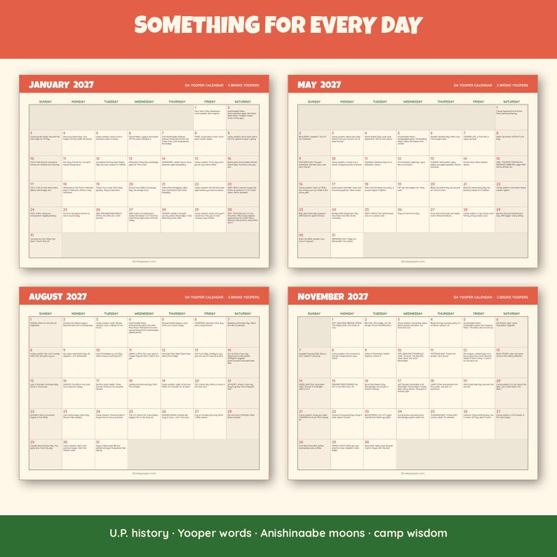 Op de afbeelding: Een wandkalender voor 2027 met vier maandoverzichten voor januari, mei, augustus en november. Het ontwerp gebruikt een rood en cr&egrave;mekleurig kleurenschema met de tekst SOMETHING FOR EVERY DAY bovenaan en U.P. history, Yooper words, Anishinaabe moons, camp wisdom onderaan.