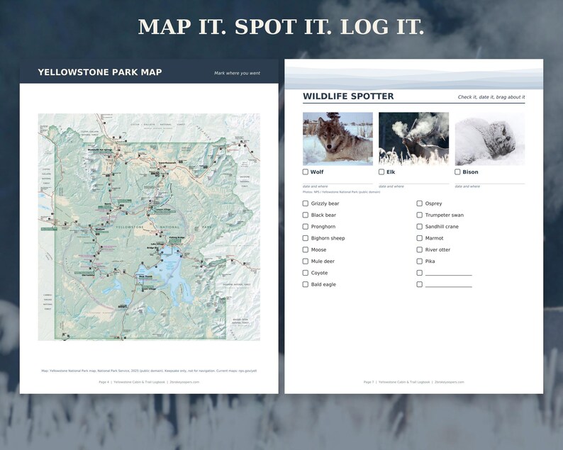 May include: A two-page Yellowstone National Park activity sheet titled MAP IT. SPOT IT. LOG IT. The left page features a detailed park map, while the right page includes a wildlife spotter checklist with photos of a wolf, elk, and bison.