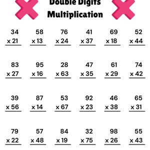 Può includere: Un foglio di lavoro bianco intitolato Double Digits Multiplication con due simboli X rosa in alto. Presenta quattro righe da sei problemi matematici ciascuna, con righe vuote per nome e data in alto. I problemi riguardano la moltiplicazione di numeri.