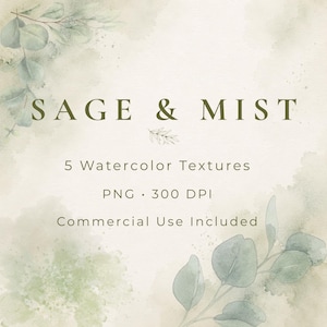 May include: A digital graphic featuring the text SAGE & MIST, 5 Watercolor Textures, PNG, 300 DPI, and Commercial Use Included. The design is decorated with soft green watercolor washes and delicate eucalyptus leaf illustrations on a cream background.