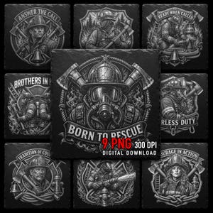 May include: A collection of nine square digital graphic designs featuring monochromatic illustrations of firefighters in helmets and gear. The central image displays a firefighter with a gas mask and axes, with the text BORN TO RESCUE 9 PNG 300 DPI.