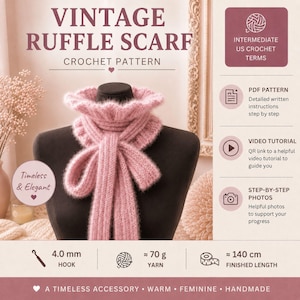 Op de afbeelding: Een zachtroze gehaakte sjaal met ruches op een etalagepop. De tekst luidt VINTAGE RUFFLE SCARF CROCHET PATTERN, INTERMEDIATE US CROCHET TERMS, PDF PATTERN, VIDEO TUTORIAL, STEP-BY-STEP PHOTOS, 4.0 mm HOOK, 70 g YARN, 140 cm FINISHED LENGTH.