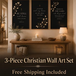 May include: A three-piece wall art set featuring black rectangular frames with gold botanical illustrations and white text. The prints display scripture verses including Be Still and Know, As For Me and My House, and Trust in the Lord with all your heart.
