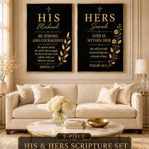 May include: A two-piece wall art set featuring black rectangular prints with gold text and floral accents. The left print reads HIS Michael, Be Strong and Courageous, Joshua 1:9. The right print reads HERS Sarah, God is Within Her, Psalm 46:5.