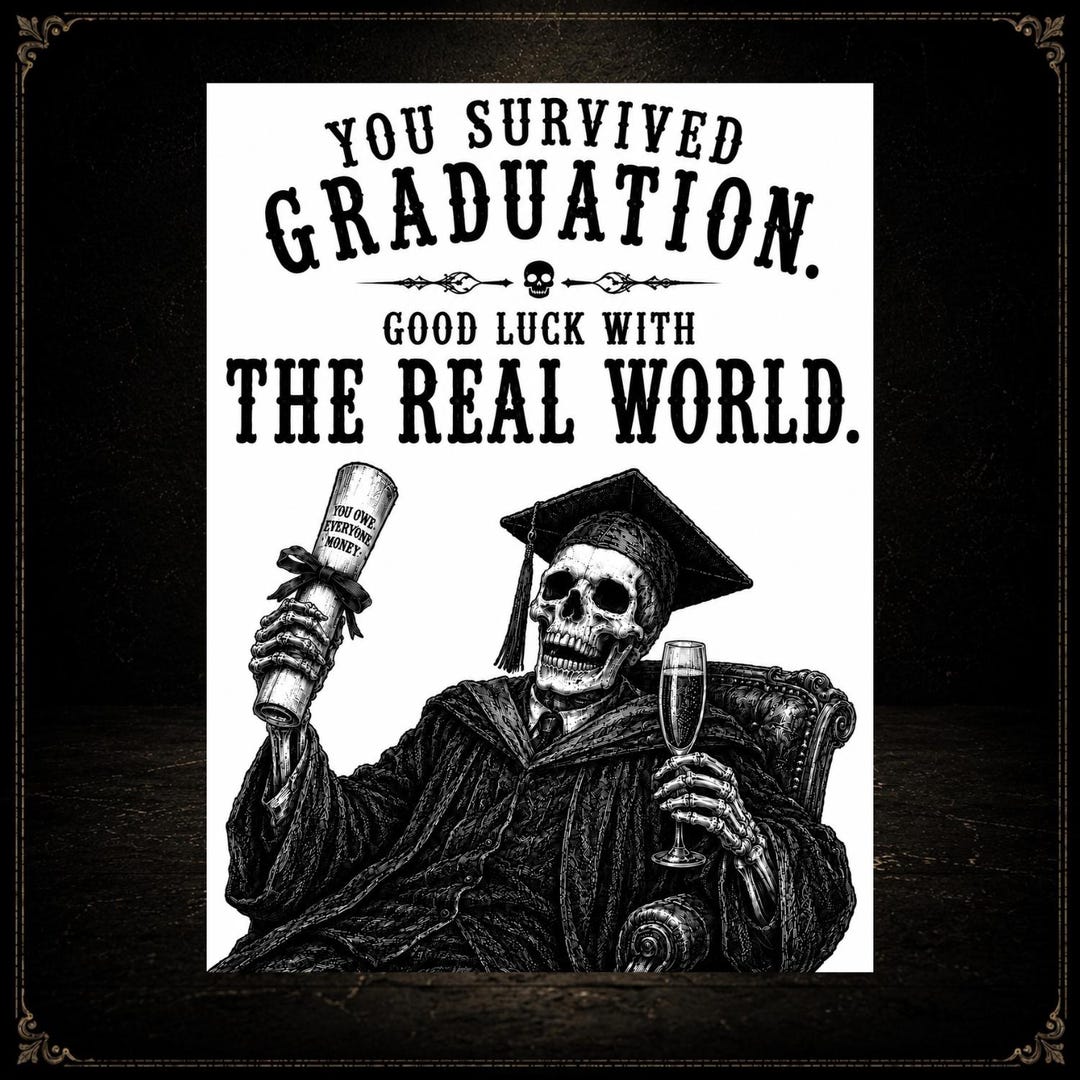 Funny Graduation Card Printable | Dark Humour Graduation Card | You ...