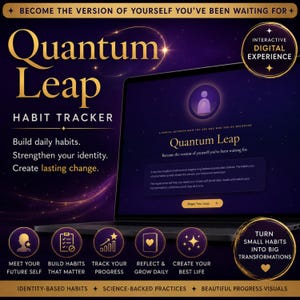May include: A digital habit tracker displayed on a laptop screen with a dark purple and gold theme. The text reads Quantum Leap Habit Tracker, Become the version of yourself you've been waiting for, and includes icons for tracking progress and habits.
