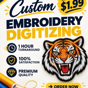 Könnte beinhalten: Eine Werbegrafik für Stickerei-Digitalisierungsdienste mit einem Tigerkopf-Aufnäher, Garnrollen in Gelb, Blau und Rot sowie Texten wie Custom Embroidery Digitizing, 1 Hour Turnaround, 100% Satisfaction, Premium Quality und Order Now.