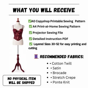May include: A burgundy corset top on a dress form, with a wooden stand. The image includes text: "WHAT YOU WILL RECEIVE" and lists sewing pattern formats and recommended fabrics like cotton twill and satin. The text also states "NO PHYSICAL ITEM WILL BE SHIPPED."