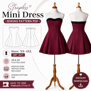 May include: A strapless mini dress sewing pattern PDF featuring a maroon dress with a black sweetheart neckline on a mannequin. Includes front and back views, size range XS-4XL (30-44 inches), A4 and A0 files, and step-by-step instructions.