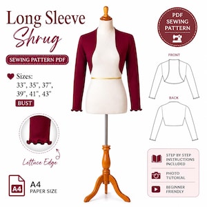 May include: A long sleeve shrug sewing pattern PDF in deep burgundy. The garment features a lettuce edge on the sleeves. Text includes Long Sleeve Shrug, PDF Sewing Pattern, Sizes 33, 35, 37, 39, 41, 43 inch bust, A4 paper size, and step by step instructions.