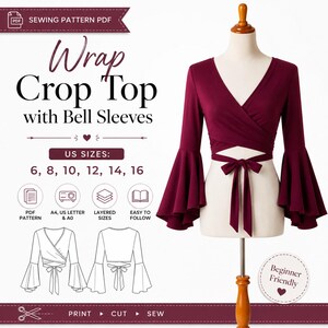 May include: A burgundy wrap crop top with long bell sleeves displayed on a mannequin. The image includes text: SEWING PATTERN PDF, Wrap Crop Top with Bell Sleeves, US SIZES: 6, 8, 10, 12, 14, 16, PDF PATTERN, A4, US LETTER & A0, LAYERED SIZES, EASY TO FOLLOW, Beginner Friendly, PRINT, CUT, SEW.