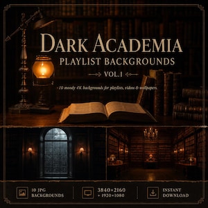 May include: A digital collection titled Dark Academia Playlist Backgrounds Vol. 1 featuring an open book, a lit lamp, and bookshelves. The image displays 10 moody 4K backgrounds for playlists, videos, and wallpapers in 3840x2160 and 1920x1080 resolutions.