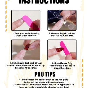 May include: A guide with instructions for applying false nails. The steps include buffing nails, selecting jelly stickers, adhering nails, and shaping edges with a file. The text also includes pro tips for application.