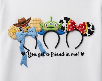 EMBROIDERED Coquette Disney Toy Story You've Got A Friend In Me File, Toy Story Characters Tee, Family Matching Shirt, Disneyland Trip