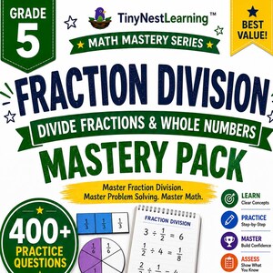 May include: A Grade 5 Fraction Division Mastery Pack educational resource by TinyNestLearning. The cover features text, a notepad with math equations, a purple circle divided into sixths, fraction bars, and a yellow pencil on a white background.