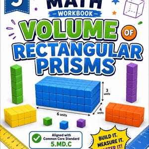 May include: A workbook for Grade 5 math, focusing on the volume of rectangular prisms. The cover features the text "Common Core Math Workbook" and "Volume of Rectangular Prisms". Includes examples of rectangular prisms in various colors and measurements in inches.