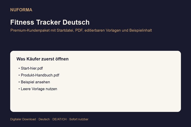 Puede incluir: Anuncio de producto digital con fondo azul oscuro y texto blanco. El texto dice "NUFORMA Fitness Tracker Deutsch". Debajo, enumera lo que los compradores abren primero: Start-hier.pdf, Produkt-Handbuch.pdf, Beispiel ansehen y Leere Vorlage nutzen.