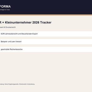 K&ouml;nnte beinhalten: Ein digitales Dokument mit dem Titel "E&Uuml;R + Kleinunternehmer 2026 Tracker" mit dem NUFORMA-Logo. Das Dokument enth&auml;lt Abschnitte f&uuml;r "E&Uuml;R-Jahres&uuml;bersicht und Steuerberater-Export", "Beispiel- und Leer-Version" und "gesch&uuml;tzte Rechenbereiche". Der Hintergrund ist hellbeige.