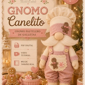 May include: A plush pink gnome dressed as a baker, holding a gingerbread cookie. The image includes text that reads "Gnomo Canelito" and "PDF Digital". Other elements include a rolling pin, cookies, and a pink bowl.